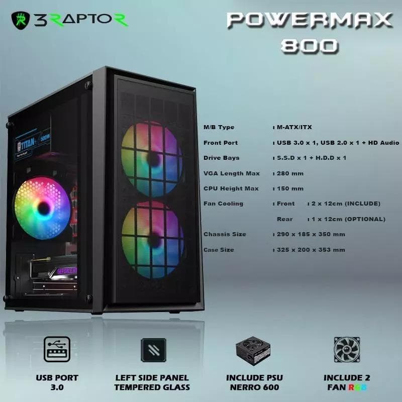 RAPTOR POWERMAX 800 (BLACK) SIDE TEMPERED GLASS + PSU FREE 2 FAN